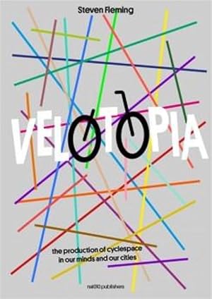 Imagen del vendedor de Velotopia - The Production of Cyclespace (Paperback) a la venta por CitiRetail