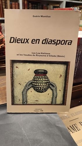 Image du vendeur pour Dieux en diaspora. Les Lao Hatiens et les Vaudou du Royaume d Allada (Bnin) mis en vente par Librairie de l'Avenue - Henri  Veyrier