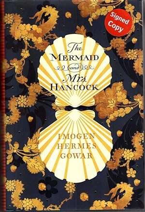 Imagen del vendedor de The Mermaid and Mrs Hancock: a history in three volumes a la venta por High Street Books