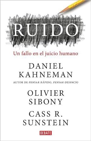 Imagen del vendedor de Ruido: Un fallo en el juicio humano / Noise: A Flaw in Human Judgment (Hardcover) a la venta por AussieBookSeller