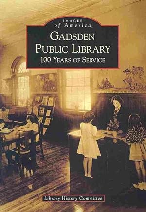 Immagine del venditore per Gadsden Public Library: 100 Years of Service (Paperback) venduto da CitiRetail