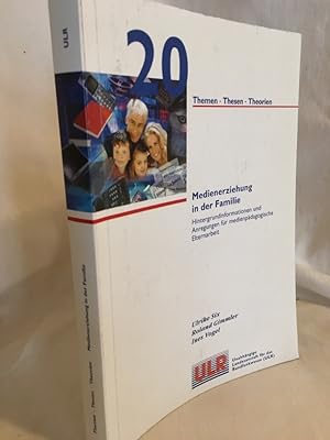 Bild des Verkufers fr Medienerziehung in der Familie: Hintergrundinformationen und Anregungen fr medienpdagogische Elternarbeit. (= Themen, Thesen, Theorien 20). zum Verkauf von Versandantiquariat Waffel-Schrder