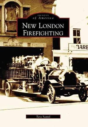 Seller image for New London Firefighting (Paperback) for sale by CitiRetail