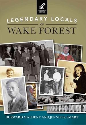 Immagine del venditore per Legendary Locals of Wake Forest (Paperback) venduto da CitiRetail