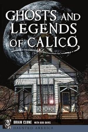 Image du vendeur pour Ghosts and Legends of Calico (Paperback) mis en vente par CitiRetail