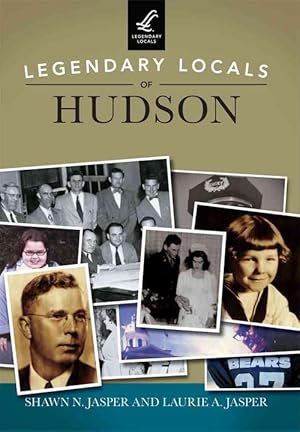 Imagen del vendedor de Legendary Locals of Hudson (Paperback) a la venta por CitiRetail