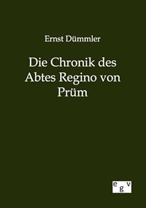 Imagen del vendedor de Die Chronik des Abtes Regino von Prm a la venta por GreatBookPrices