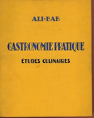 Image du vendeur pour Gastronomie pratique, tudes culinaires 6me dition mis en vente par Bouquinerie Le Fouineur