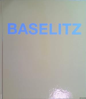 Imagen del vendedor de Georg Baselitz: Bilder, die den Kopf verdrehen a la venta por Klondyke
