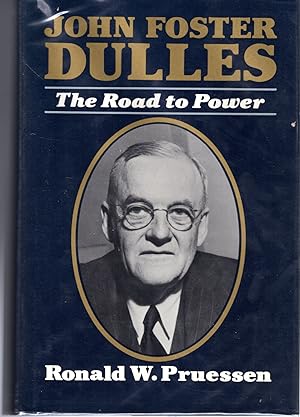 Seller image for John Foster Dulles: The Road to Power for sale by Dorley House Books, Inc.