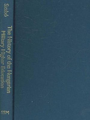 Seller image for The History of Hungarian Military Higher Education, 19471956 (Hardcover) for sale by CitiRetail