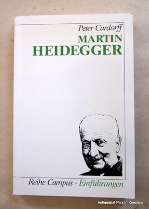 Seller image for Martin Heidegger. Frankfurt, Campus, 1991. Kl.-8vo. 174 S., 1 Bl. Or.-Kart. (ISBN 3593345188). - Vortitel mit Besitzvermerken, einige Unterstreihungen mit Kugelschreiber. for sale by Jrgen Patzer