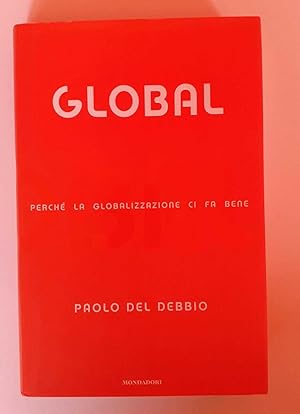 Global. Perché la globalizzazione ci fa bene