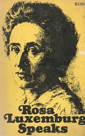 Image du vendeur pour Rosa Luxemburg Speaks mis en vente par San Francisco Book Company