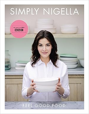 Imagen del vendedor de Simply Nigella: Feel Good Food [Hardcover] Lawson, Nigella a la venta por Bookmanns UK Based, Family Run Business.