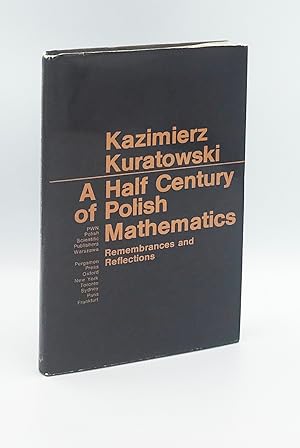 Image du vendeur pour A Half Century of Polish Mathematics: Remembrances and Reflections (International Series in Pure and Applied Mathematics) mis en vente par Leopolis