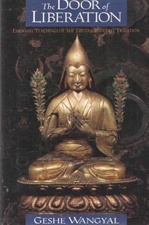 Immagine del venditore per The Door of Liberation: Essential Teachings of the Tibetan Buddhist Tradition venduto da Bij tij en ontij ...