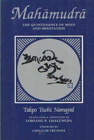 Bild des Verkufers fr Mahamudra: The Quintessence of Mind and Meditation zum Verkauf von Bij tij en ontij ...