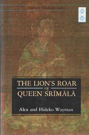 Immagine del venditore per Lions Roar of Queen Srimala: A Buddhist Scripture on the Tathagatagabha Theory venduto da Bij tij en ontij ...