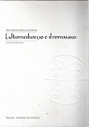 Storia dell'architettura nel Veneto. L'altomedioevo e il romanico