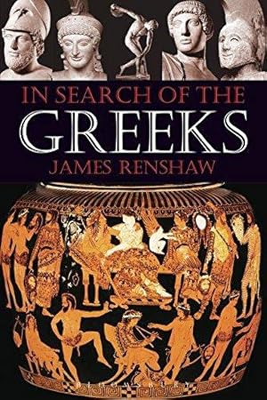 Seller image for In Search of the Greeks for sale by WeBuyBooks