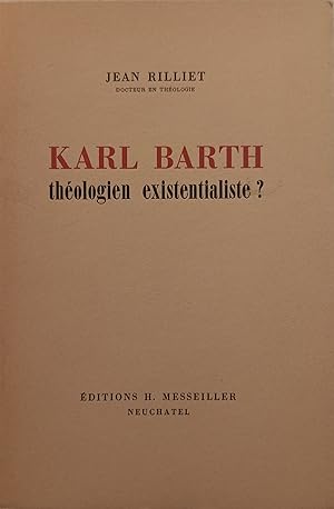 Bild des Verkufers fr Karl Barth thologien existentialiste ? zum Verkauf von Librairie Le Valentin, Lausanne