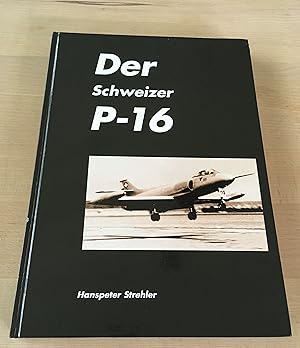 Der Schweizer P-16
