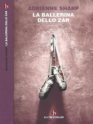 Seller image for La ballerina dello Zar for sale by Biblioteca di Babele