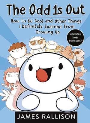 Image du vendeur pour The Odd 1s Out: How to Be Cool and Other Things I Definitely Learned from Growing Up mis en vente par Giant Giant