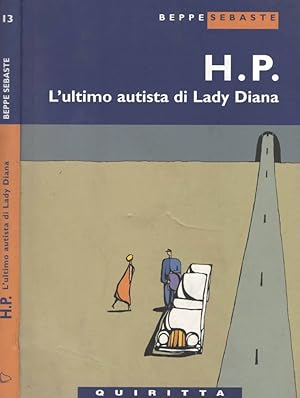 Bild des Verkufers fr H. P. L'ultimo autista di Lady Diana zum Verkauf von Biblioteca di Babele