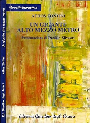 Bild des Verkufers fr Un gigante alto mezzo metro zum Verkauf von Biblioteca di Babele