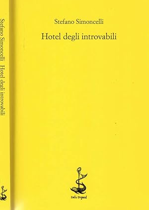 Bild des Verkufers fr Hotel degli introvabili zum Verkauf von Biblioteca di Babele