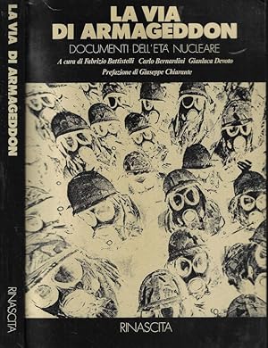 Bild des Verkufers fr La via di armageddon Documenti dell'et nucleare zum Verkauf von Biblioteca di Babele