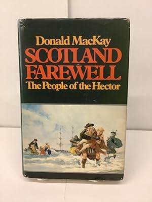 Seller image for Scotland Farewell, The People of the Hector for sale by Chamblin Bookmine