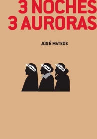 Seller image for 3 NOCHES 3 AURORAS for sale by KALAMO LIBROS, S.L.