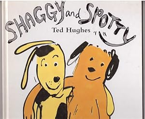 Seller image for Shaggy and Spotty for sale by HAUNTED BOOKSHOP P.B.F.A.