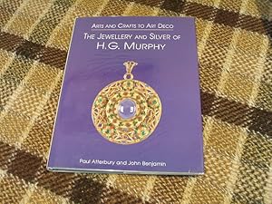 Immagine del venditore per The Jewellery And Silver Of H.G. Murphy: Arts And Crafts To Art Deco venduto da M & P BOOKS   PBFA MEMBER