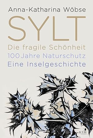 Seller image for Sylt. Die fragile Schoenheit for sale by moluna