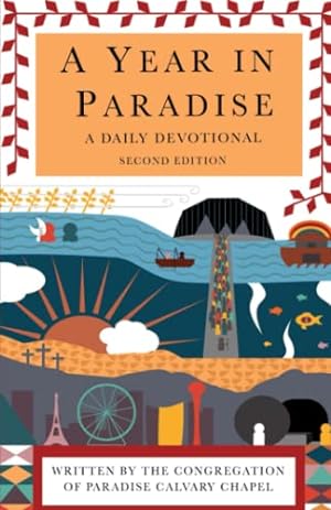 Image du vendeur pour A Year in Paradise: A Daily Devotional mis en vente par Reliant Bookstore