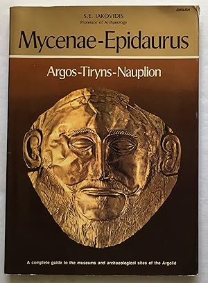 Seller image for Mycenae - Epidaurus. Argos-Tiryns-Nauplion. for sale by Monkey House Books