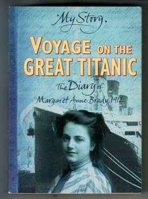 Seller image for My Story: Voyage on the Great Titanic for sale by The Children's Bookshop