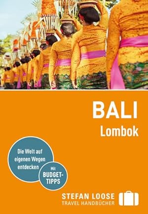 Bild des Verkufers fr Stefan Loose Reisefhrer Bali, Lombok : mit Reiseatlas zum Verkauf von AHA-BUCH GmbH