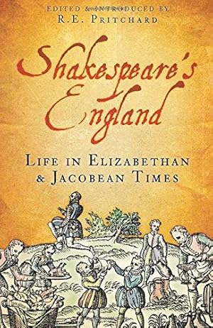 Seller image for Shakespeare's England: Life in Elizabethan & Jacobean Times: Life in Elizabethan and Jacobean Times for sale by WeBuyBooks