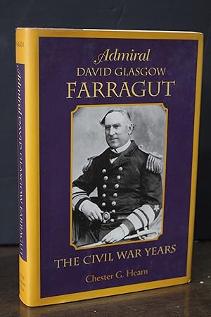 Seller image for Admiral David Glasgow Farragut. The Civil War Years.- Hearn, Chester G. for sale by MUNDUS LIBRI- ANA FORTES