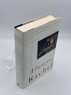 Imagen del vendedor de Always, Rachel The Letters of Rachel Carson and Dorothy Freeman, 1952-1964 a la venta por True Oak Books