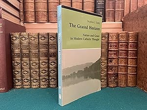 The Graced Horizon: Nature and Grace in Modern Catholic Thought
