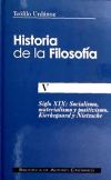 Seller image for Historia de la filosofa. V: Socialismo, materialismo y positivismo. Kierkegaard y Nietzsche for sale by AG Library