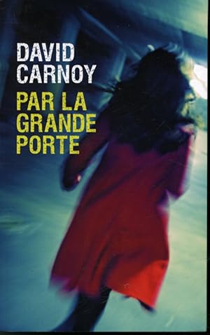 Seller image for Par la grande porte for sale by Librairie Le Nord