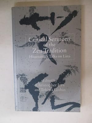 Seller image for Critical Sermons of the Zen Tradition Hisamatsu's talks on Linji for sale by GREENSLEEVES BOOKS