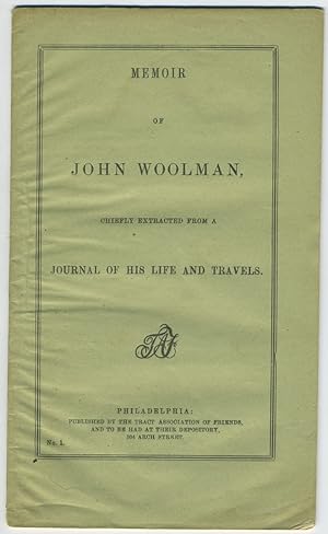 Memoir of John Woolman, Chiefly extracted from a Journal of His Life and Travels